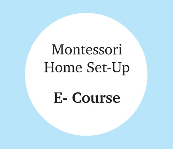 Introducing Montessori Home Set-Up E-Course